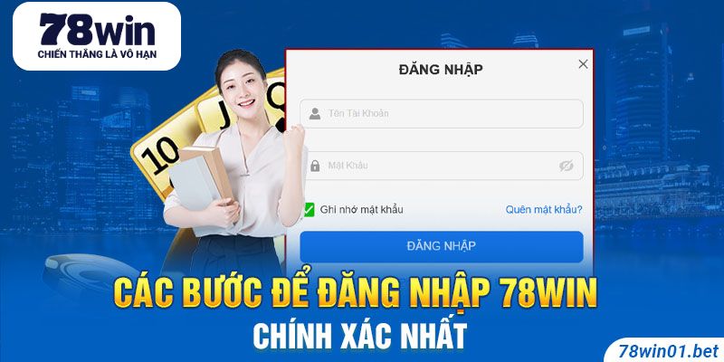 Hướng dẫn thao tác đăng nhập 78WIN