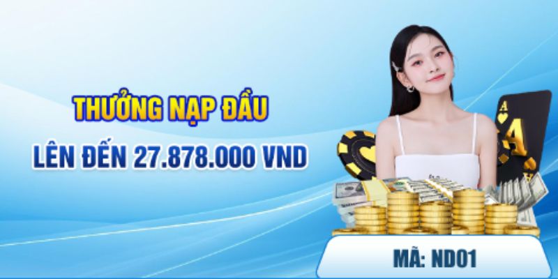 Khuyến mãi 78WIN trong lần nạp đầu tiên tham gia